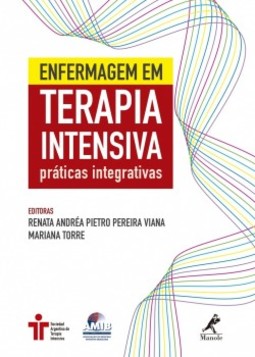 Enfermagem em terapia intensiva: Práticas integrativas