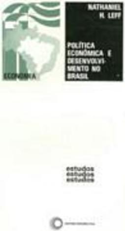 Política Econômica e Desenvolvimento no Brasil de 1947-1964