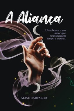 A aliança: uma busca e um amor que transcendem tempo e espaço