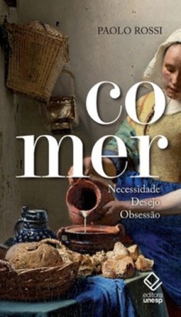 Comer: necessidade, desejo, obsessão