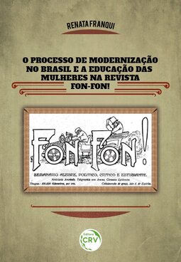 O processo de modernização no Brasil e a educação das mulheres na revista Fon-Fon!