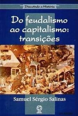 Do Feudalismo ao Capitalismo: Transições