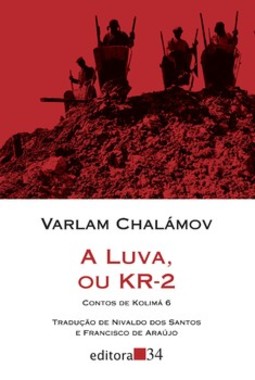 A luva, ou KR-2: contos de Kolimá 6