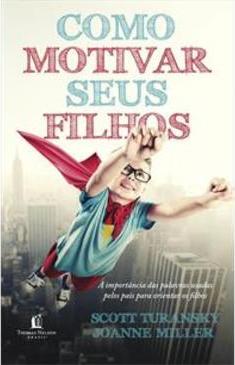 COMO MOTIVAR SEUS FILHOS