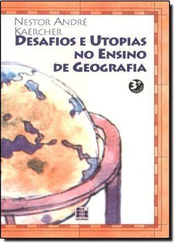Desafios e Utopias no Ensino de Geografia