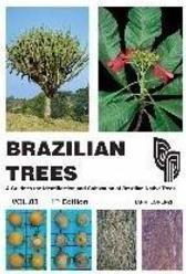BRAZILIAN TREES VOL. 3: A GUIDE TO THE I...TIVE TREES