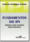 Fundamentos Do Ipi (Imposto Sobre Produtos Industrializados)