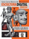 Guia curso básico de escultura digital ZBrush