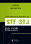 Jurisprudência ambiental do STF e STJ: súmulas comentadas e decisões por assunto