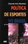A Politica de Esportes no Brasil