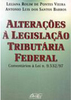 Alterações à Legislação Tributária Federal: Comentários Lei nº 9532/97