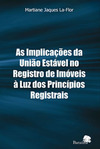 As implicações da união estável no registro de imóveis à luz dos princípios registrais