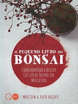 O Pequeno Livro do Bonsai