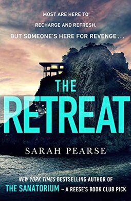 The Retreat: The new top ten Sunday Times bestseller from the author of The Sanatorium: 2