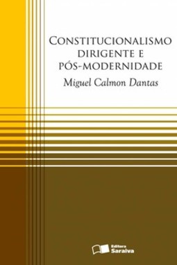 Constitucionalismo dirigente e pós-modernidade