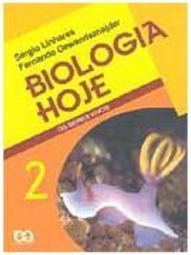 Biologia Hoje: os Seres Vivos - 2 série - 2 grau