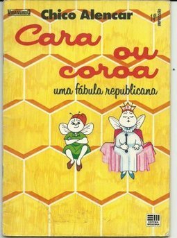 Cara ou Coroa: uma Fábula Republicana