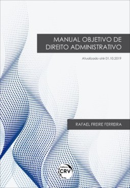 Manual objetivo de direito administrativo: atualizado até 01.10.2019
