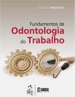 Fundamentos de Odontologia do Trabalho