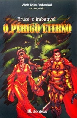 O Imbativel - O Perigo Eterno Bruce