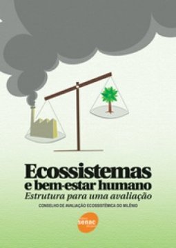 Ecossistemas e Bem-Estar Humano: Estrutura para uma Avaliação