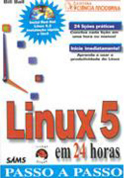 Linux 5 em 24 Horas: Passo a Passo