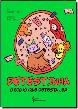 Detestinha: o Bicho Que Detesta Ler