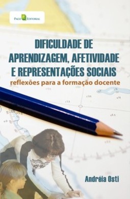 Dificuldade de aprendizagem, afetividade e representações sociais: reflexões para a formação docente