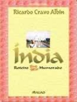Índia: Roteiro Bem e Mal Humorado