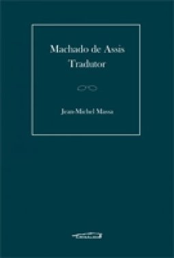 Machado de Assis : Tradutor