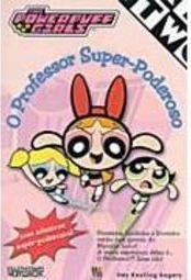 O Professor Super-Poderoso