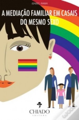 A Mediação Familiar em Casais do Mesmo Sexo