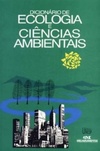 Dicionario de Ecologia e Ciências Ambientais