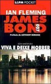 Viva e Deixe Morrer: 007 James Bond