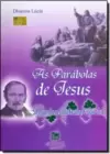 Parabolas De Jesus Segundo A Doutrina Espirita