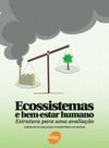 Ecossistemas e Bem-Estar Humano: Estrutura para uma Avaliação