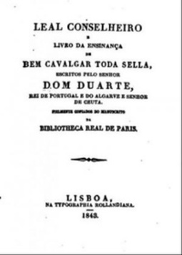 Leal Conselheiro e Livro da Ensinança de Bem Cavalgar toda sella