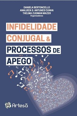 Infidelidade conjugal e processos de apego