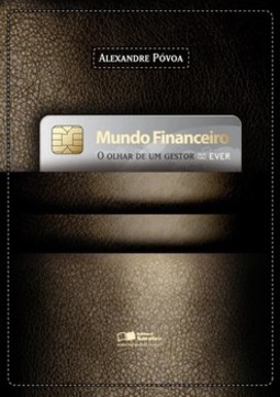 Mundo financeiro: o olhar de um gestor