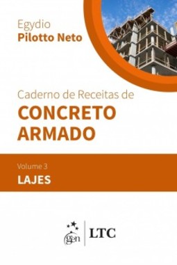 Caderno de receitas de concreto armado: lajes