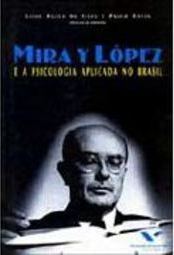 Mira y Lopez e a Psicologia Aplicada no Brasil
