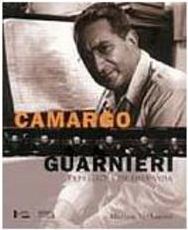 Camargo Guarnieri: Expressões de Uma Vida