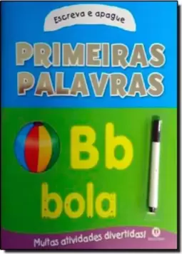 Primeiras Palavras - Escreva E Apague