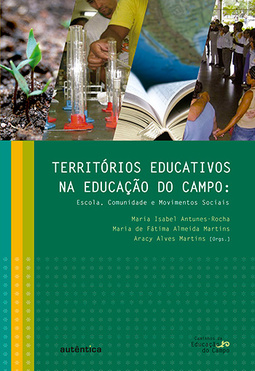 Territórios educativos na educação do campo: Escola, comunidade e movimentos sociais