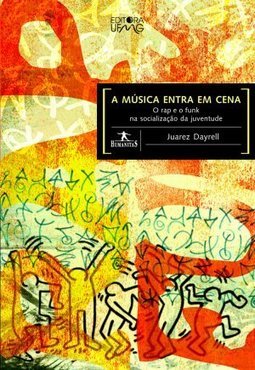 A Música Entra em Cena: o Rap e o Funk na Socialização da Juventude