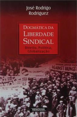 Dogmática da Liberdade Sindical