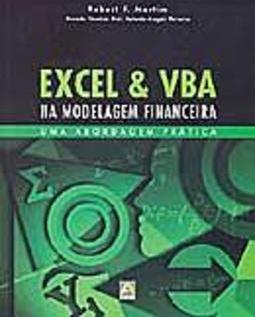 Excel & VBA na Modelagem Financeira: uma Abordagem Prática