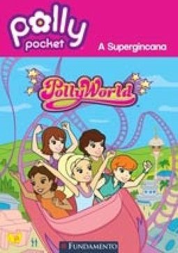 Polly: PollyWorld - A Supercigana