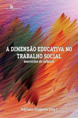 A dimensão educativa no trabalho social: exercícios de reflexão