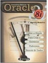 Oracle 8i: Conceitos Básicos: Utilize o Oracle para Criar e Gerenciar.